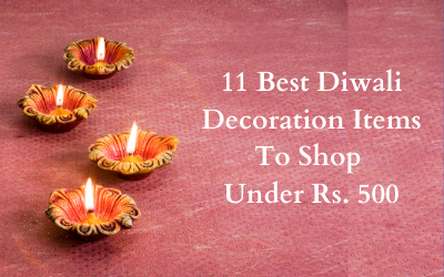 11 Best Diwali Decoration Items To Shop Under Rs. 500